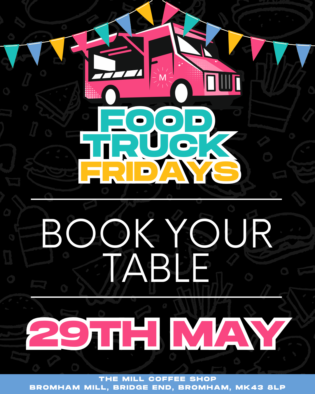 29th May - Food Truck Friday Table Reservations