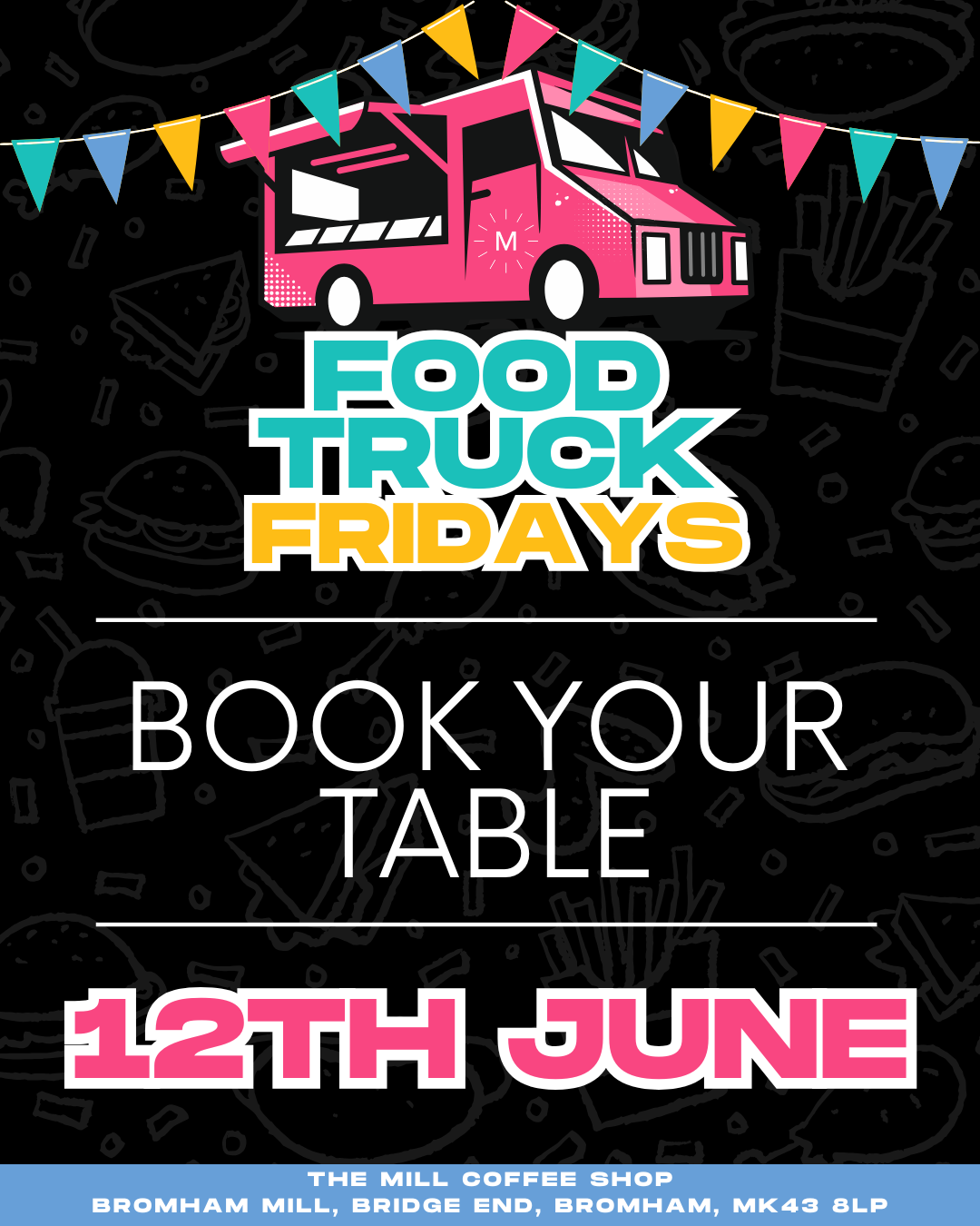 12th June - Food Truck Friday Table Reservations