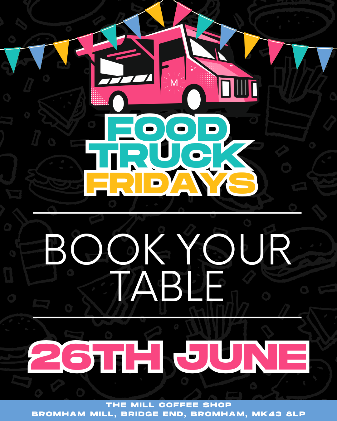 26th June - Food Truck Friday Table Reservations