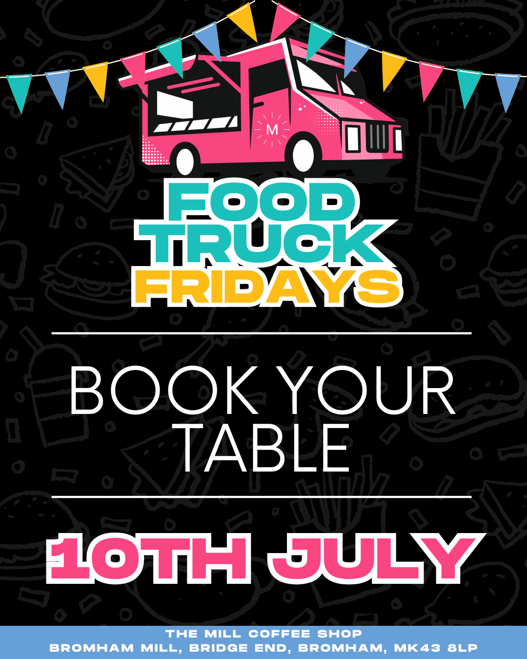 10th July - Food Truck Friday Table Reservations