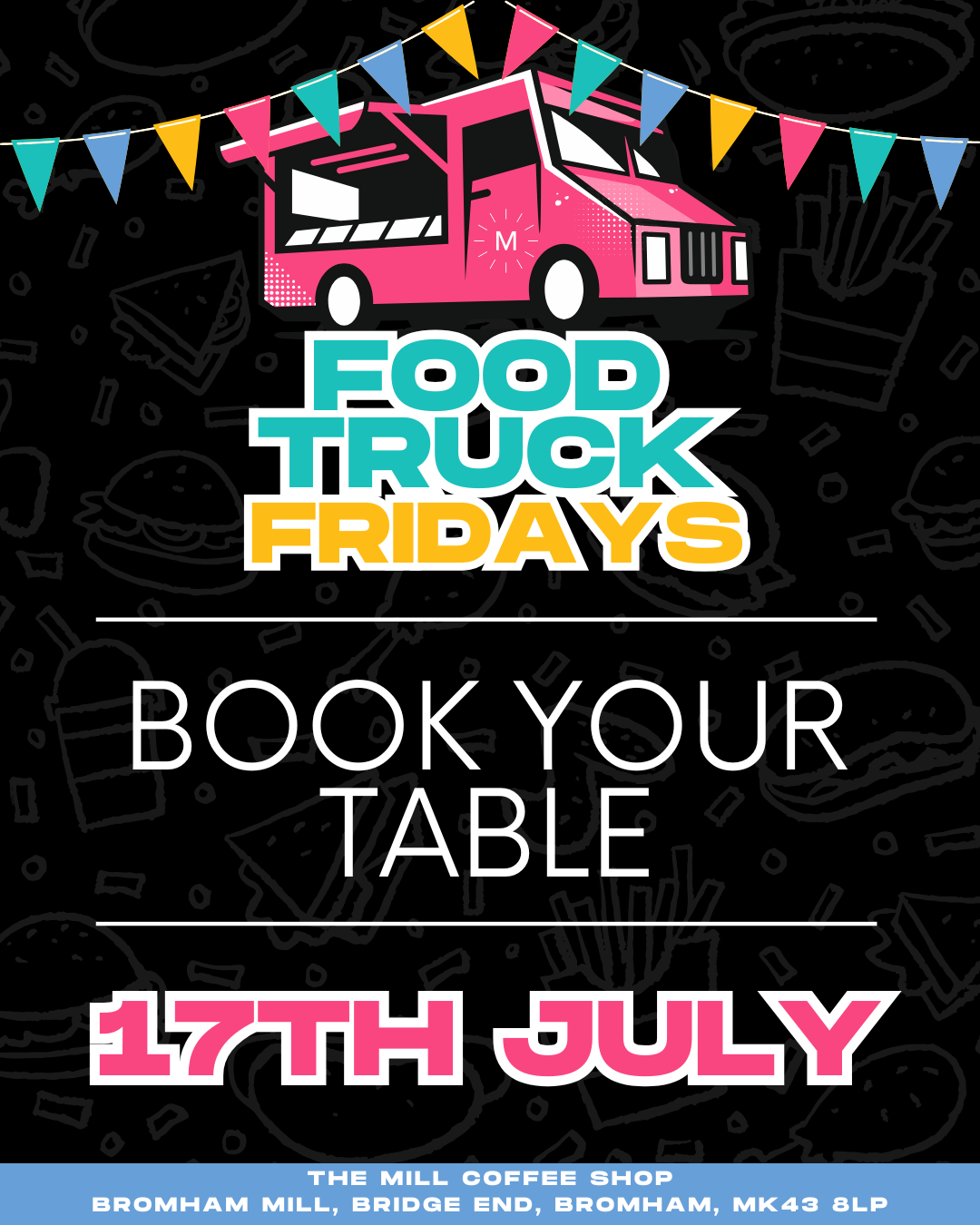 17th July - Food Truck Friday Table Reservations