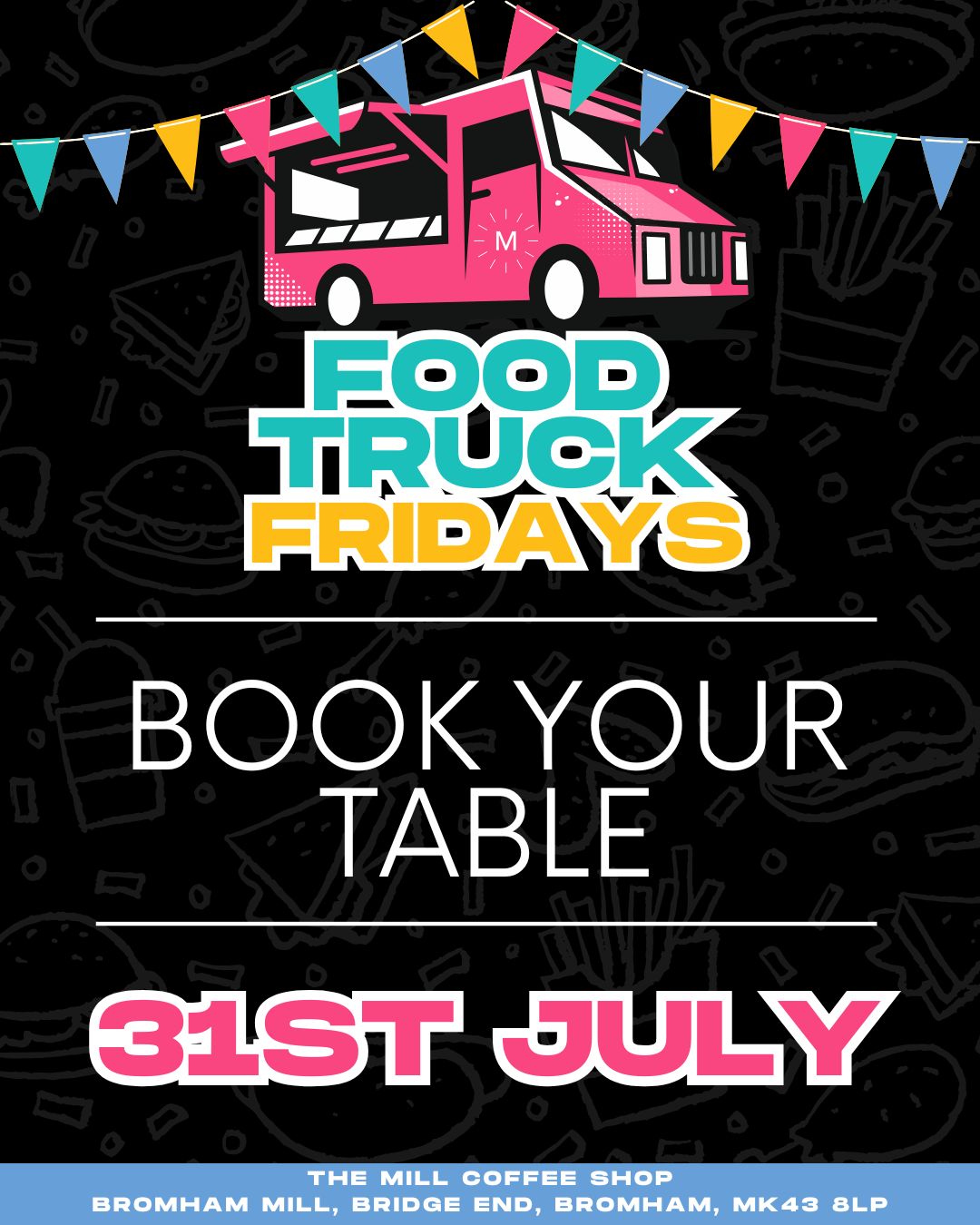 31st July - Food Truck Friday Table Reservations