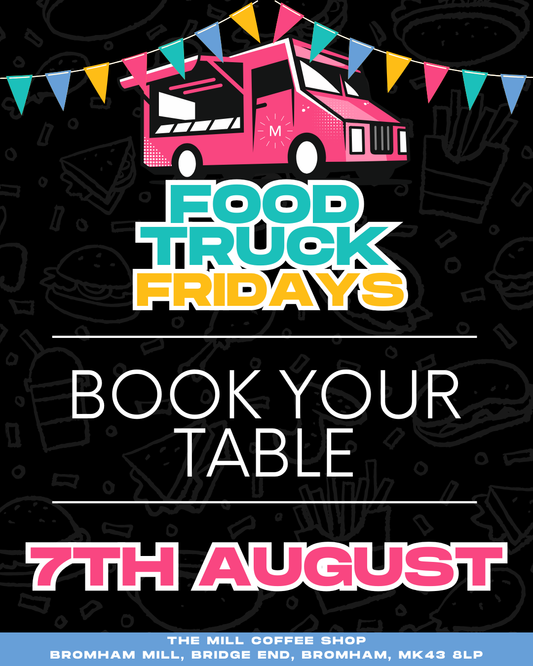 7th August - Food Truck Friday Table Reservations