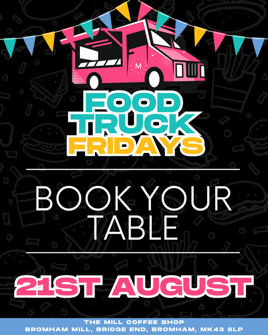 21st August - Food Truck Friday Table Reservations