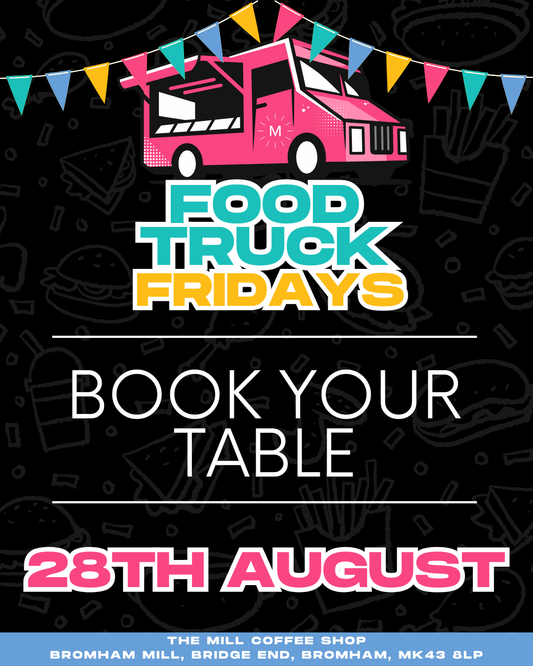 28th August - Food Truck Friday Table Reservations